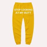 Stop Looking At My Butt stacked Sweatpants Women Print Sweat Pants Women Casual baggy Trousers men Hippie Track Pants pantalon